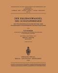 Der Erlebniswandel des Schizophrenen
