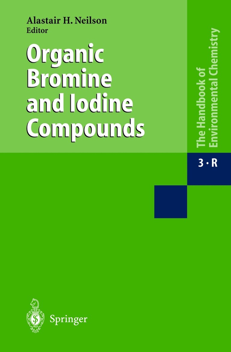 Alasdair H. Neilson - Organic Bromine and Iodine Compounds, Inbunden