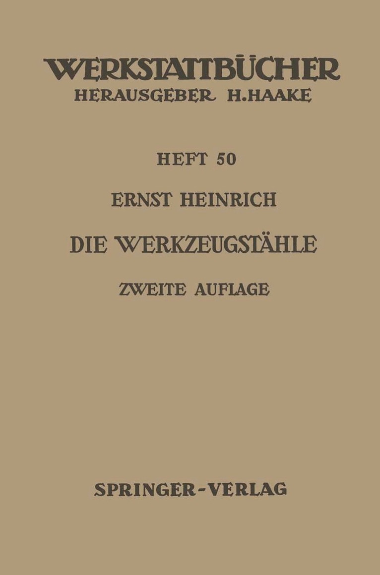 E. Heinrich - Die Werkzeugstähle, Häftad