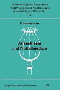 Anaesthesie und Notfallmedizin