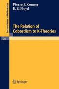 The Relation of Cobordism to K-Theories