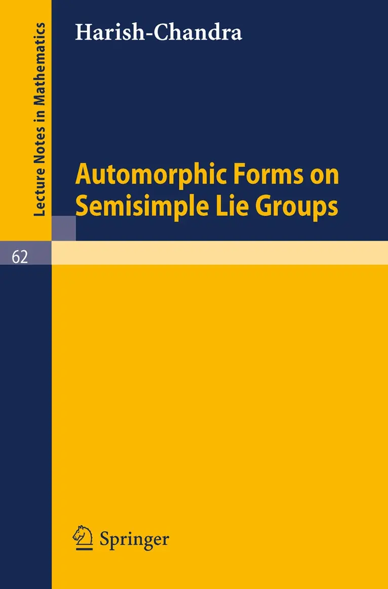 Bhartendu Harishchandra - Automorphic Forms on Semisimple Lie Groups, Häftad. Tillgänglighet: Lägg i varukorg