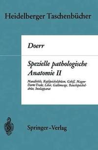 Spezielle Pathologische Anatomie: II