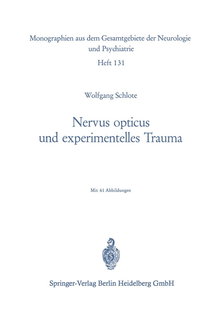 W. Schlote - Nervus opticus und experimentelles Trauma, Häftad
