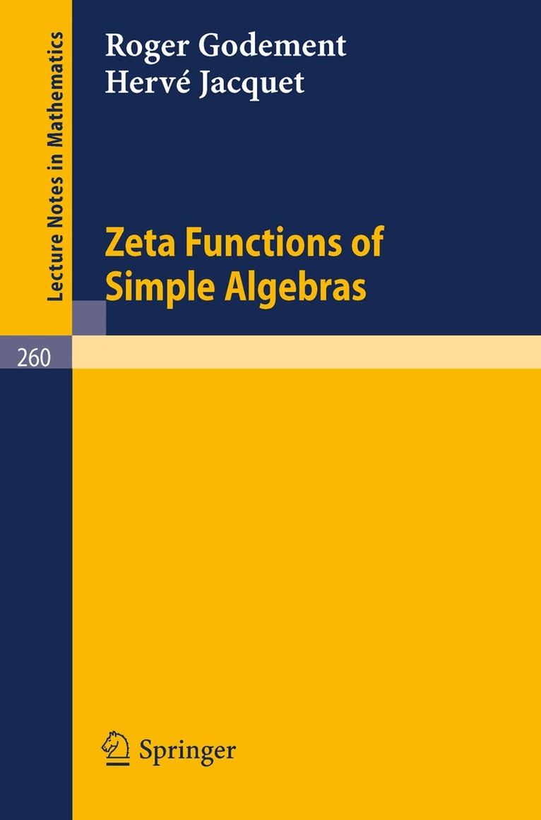 Roger Godement, Herve Jacquet - Zeta Functions of Simple Algebras, Häftad