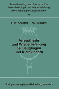 Anaesthesie und Wiederbelebung bei S�uglingen und Kleinkindern