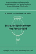 Intraven�se Narkose mit Propanidid