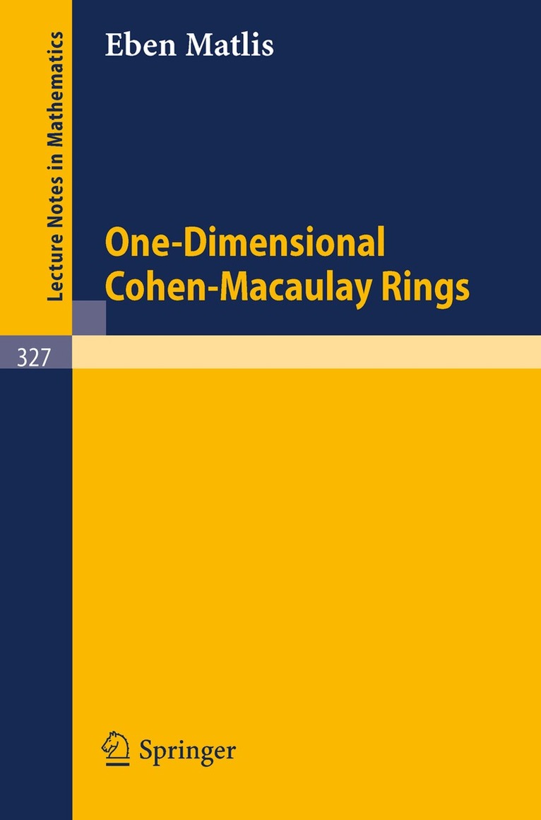 Eben Matlis - One-Dimensional Cohen-Macaulay Rings, Häftad