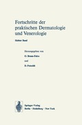 Vorträge des VII. Fortbildungskurses der Dermatologischen Klinik und Poliklinik der Universität München in Verbindung mit dem Verband der Niedergelassenen Dermatologen Deutschlands e.V. vom 22. bis...