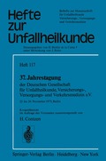37. Jahrestagung der Deutschen Gesellschaft f�r Unfallheilkunde, Versicherungs-, Versorgungs- und Verkehrsmedizin e.V.