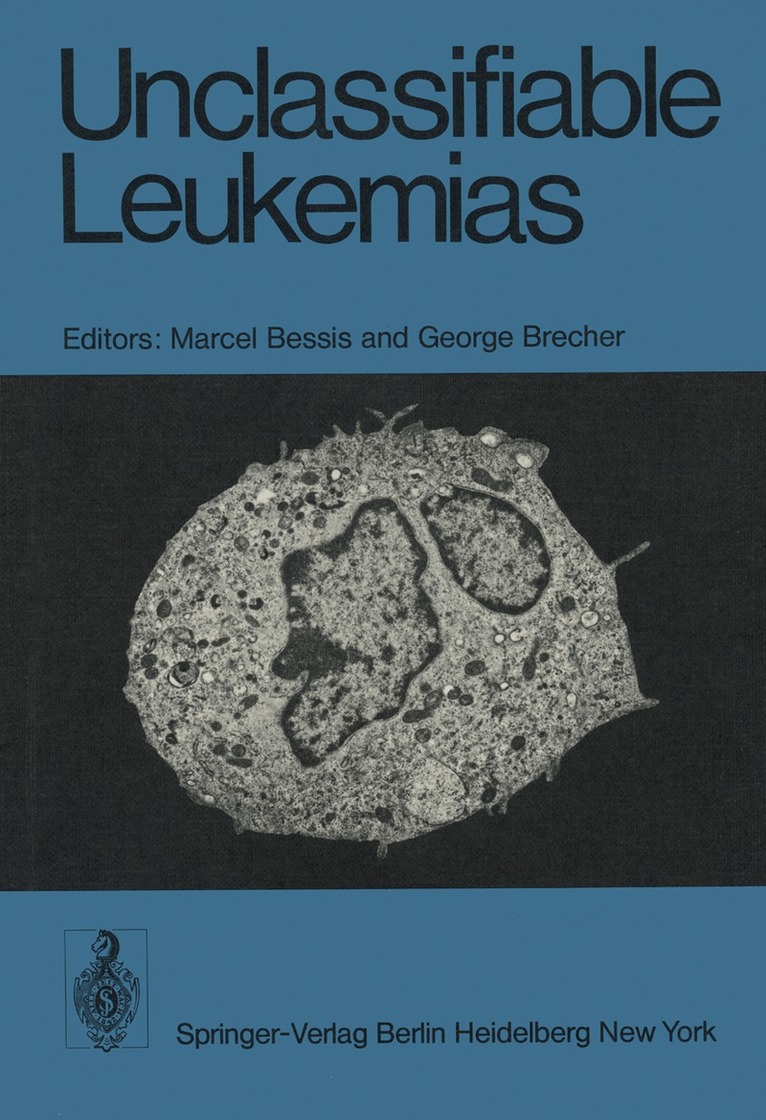 M. Bessis, G. Brecher - Unclassifiable Leukemias, Häftad. Tillgänglighet: Lägg i varukorg