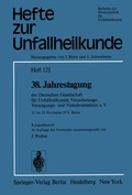 38. Jahrestagung der Deutschen Gesellschaft f�r Unfallheilkunde, Versicherungs-, Versorgungs- und Verkehrsmedizin e.V.
