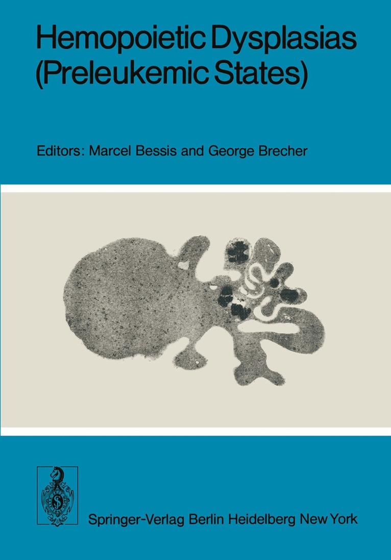 M. Bessis, G. Brecher - Hemopoietic Dysplasias (Preleukemic States), Häftad. Tillgänglighet: Lägg i varukorg