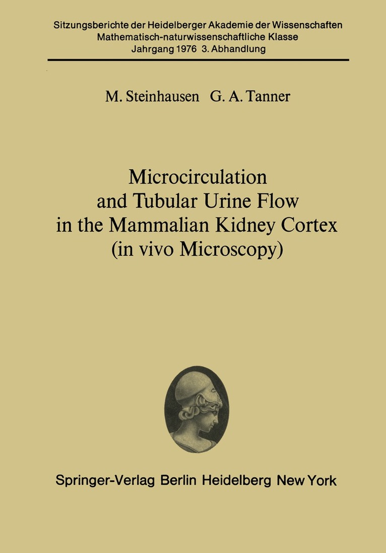 M. Steinhausen, G.A. Tanner - Microcirculation and Tubular Urine Flow in the Mammalian Kidney Cortex (in vivo Microscopy), Häftad