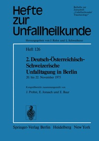 2. Deutsch-�sterreichisch-Schweizerische Unfalltagung in Berlin