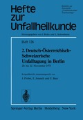 2. Deutsch-�sterreichisch-Schweizerische Unfalltagung in Berlin