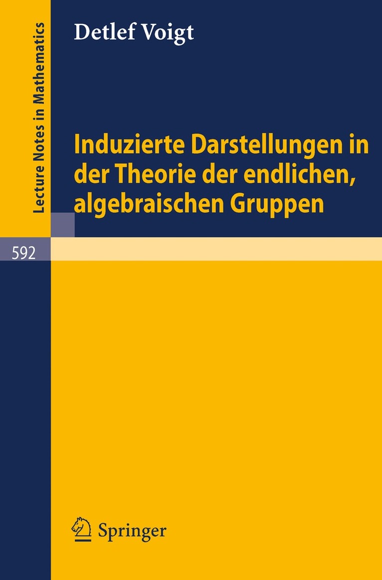 D. Voigt - Induzierte Darstellungen in der Theorie der endlichen, algebraischen Gruppen, Häftad