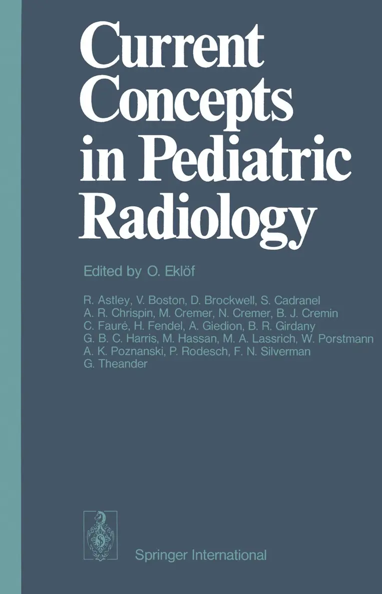 O. Eklöf - Current Concepts in Pediatric Radiology, Häftad. Tillgänglighet: Lägg i varukorg