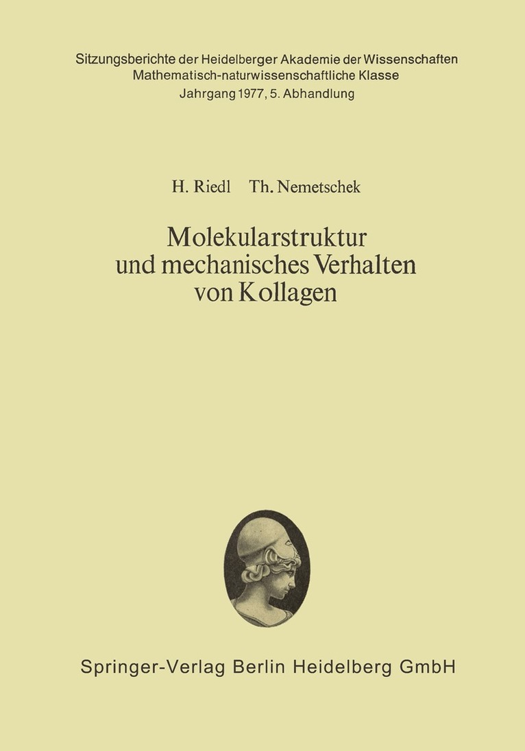 Hans Riedl, Theobald Nemetschek - Molekularstruktur und mechanisches Verhalten von Kollagen, Häftad