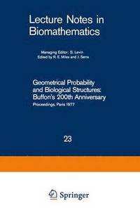 Geometrical Probability and Biological Structures: Buffons 200th Anniversary
