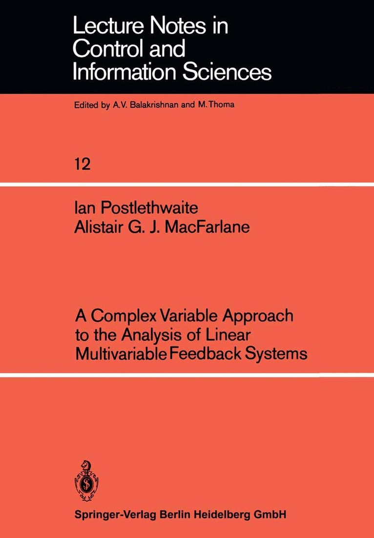 I. Postlethwaite, A.G.J. MacFarlane - Complex Variable Approach to the Analysis of Linear Multivariable Feedback Systems, Häftad