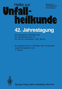 42. Jahrestagung der Deutschen Gesellschaft f�r Unfallheilkunde e.V.