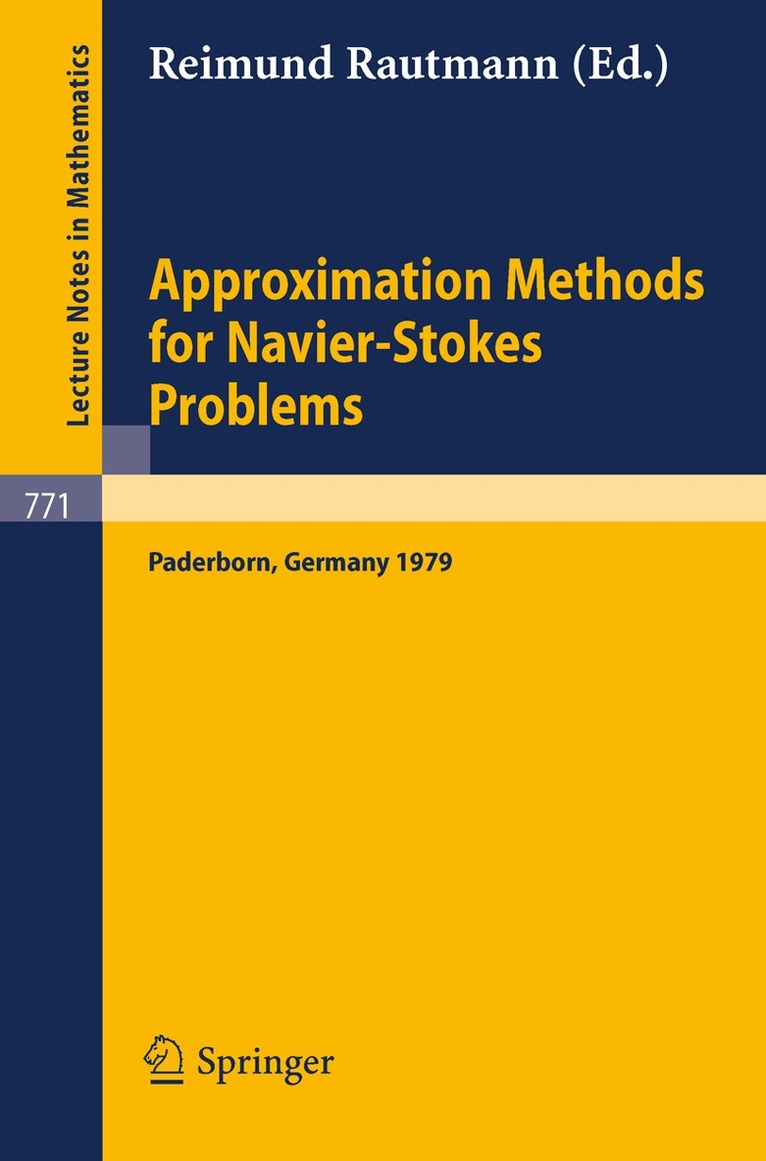 R. Rautmann - Approximation Methods for Navier-Stokes Problems, Häftad