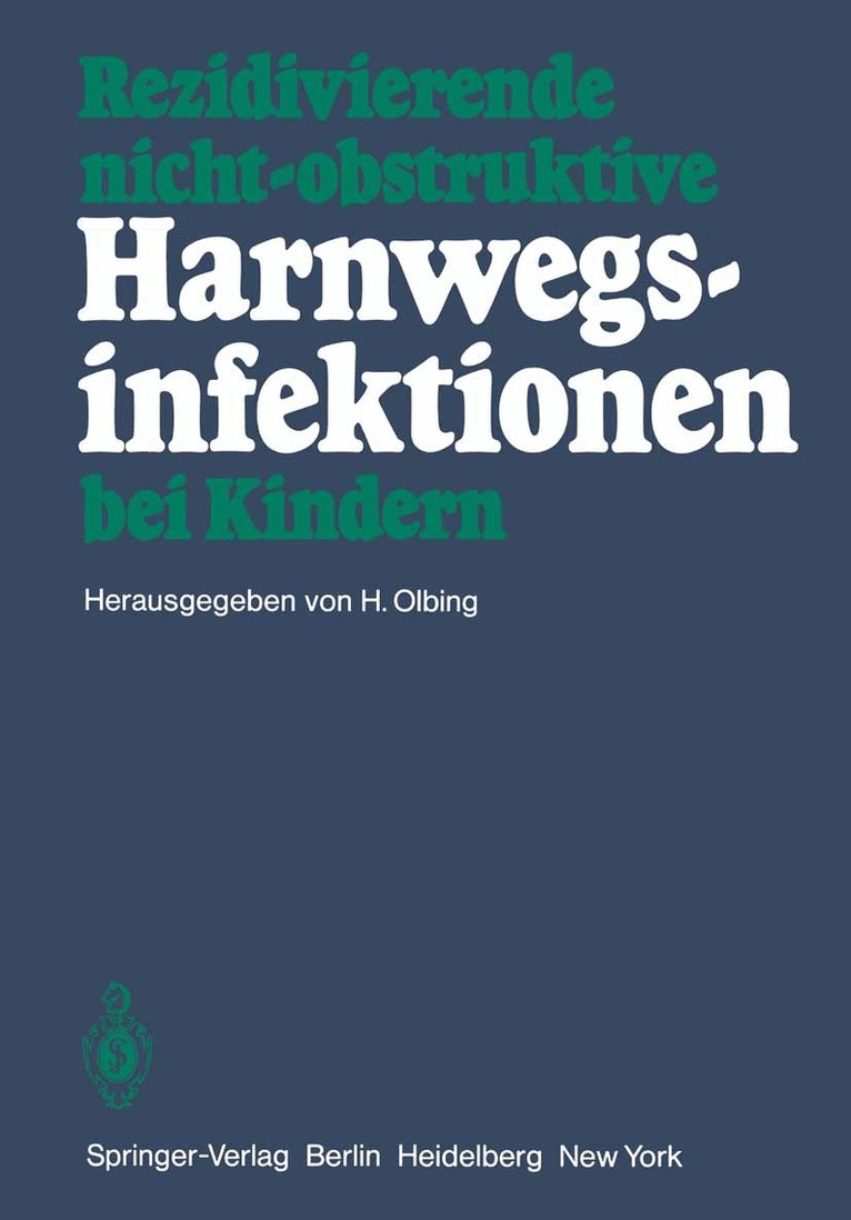H. Olbing - Rezidivierende nicht-obstruktive Harnwegsinfektionen bei Kindern, Häftad