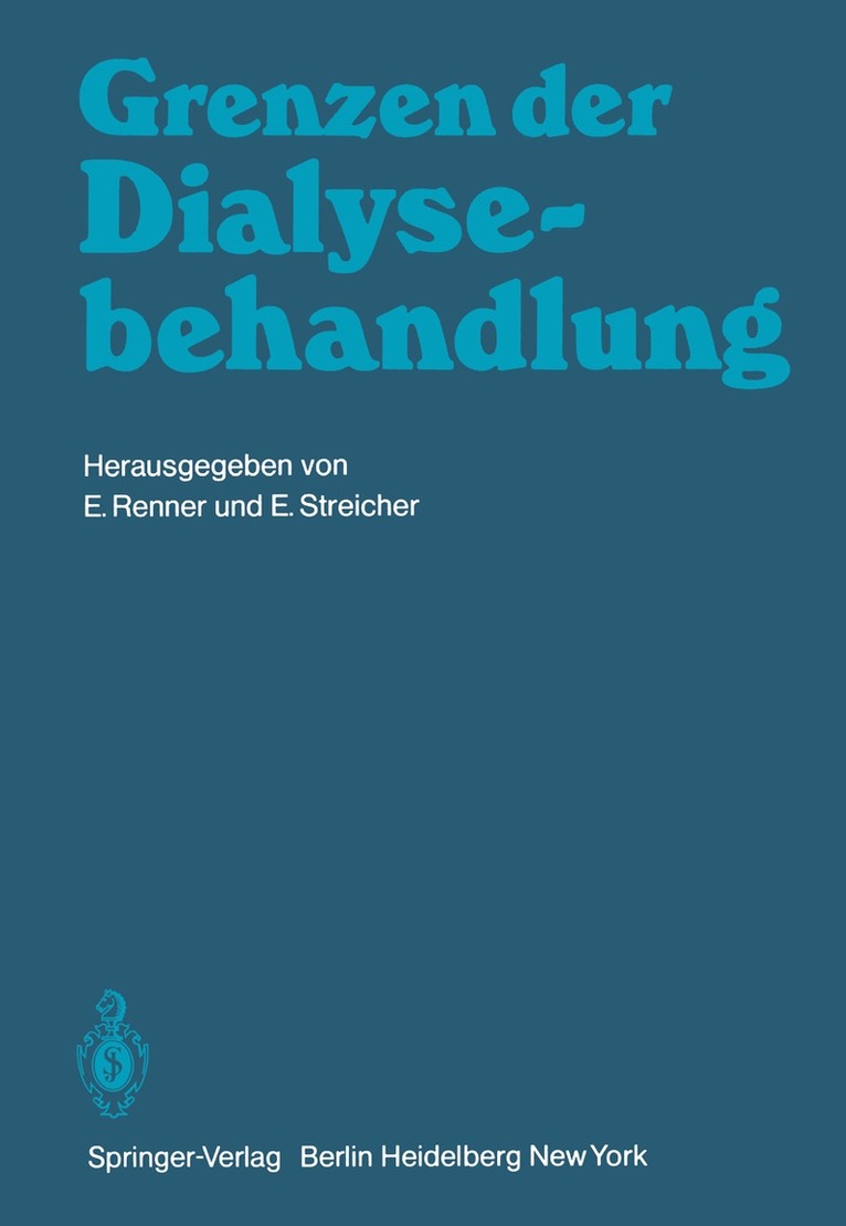 E. Renner, E. Streicher - Grenzen der Dialysebehandlung, Häftad