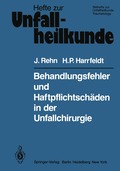 Behandlungsfehler und Haftpflichtschden in der Unfallchirurgie