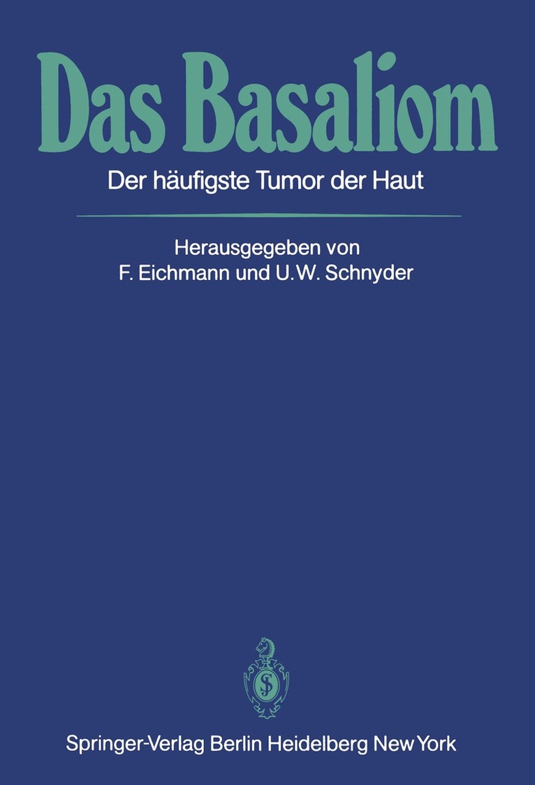 F. Eichmann, U. W. Schnyder - Das Basaliom, Häftad