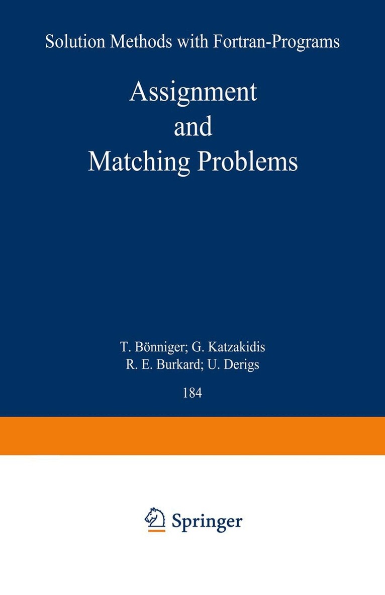 R. E. Burkard, U. Derigs - Assignment and Matching Problems: Solution Methods with FORTRAN-Programs, Häftad