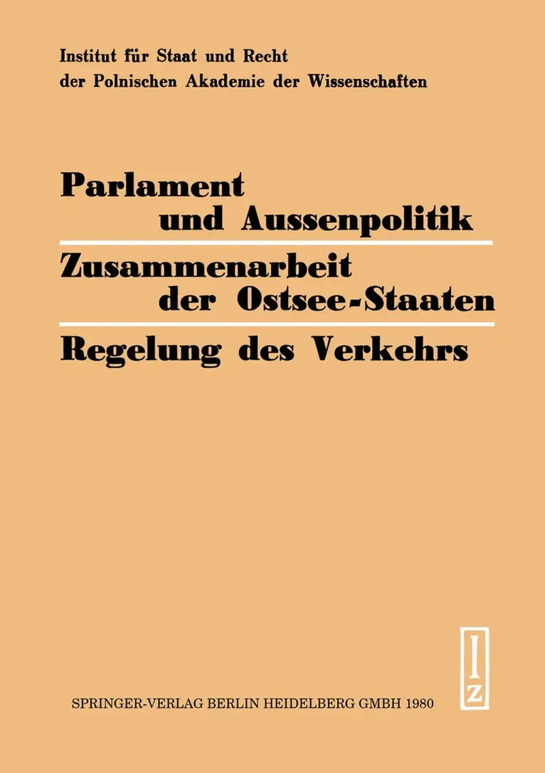 H. Steiger, M. Rybicki, I. von Münch, L. Gelberg, J. Delbrück, W. Bras, T. Schweisfurth, K. Skubiszewski, Z. Kedzia, L. Janicki, J. Kranz - Parlament und Aussenpolitik Zusammenarbeit der Ostsee-Staaten Regelung des Verkehrs, Häftad. Tillgänglighet: Lägg i varukorg