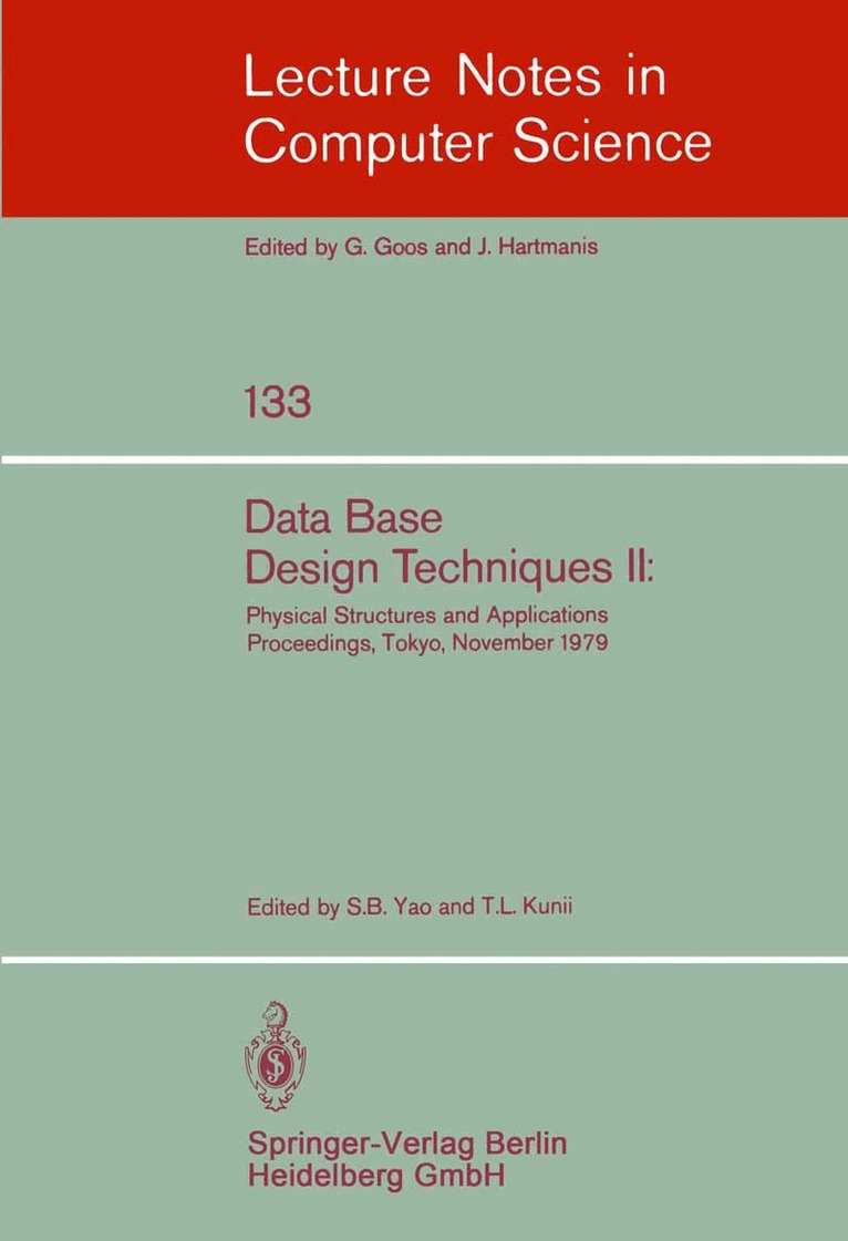 S. B. Yao, T. L. Kunii - Data Base Design Techniques II, Häftad