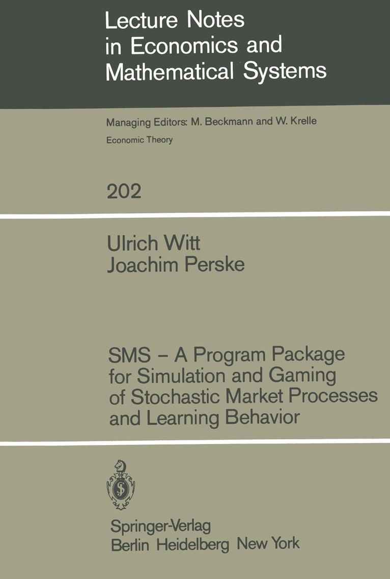 U. Witt, J. Perske - SMS — A Program Package for Simulation and Gaming of Stochastic Market Processes and Learning Behavior, Häftad. Tillgänglighet: Lägg i varukorg