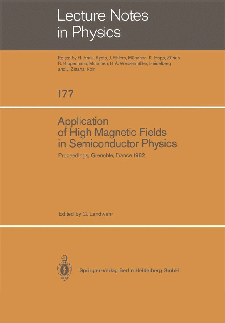 G. Landwehr - Application of High Magnetic Fields in Semiconductor Physics, Häftad