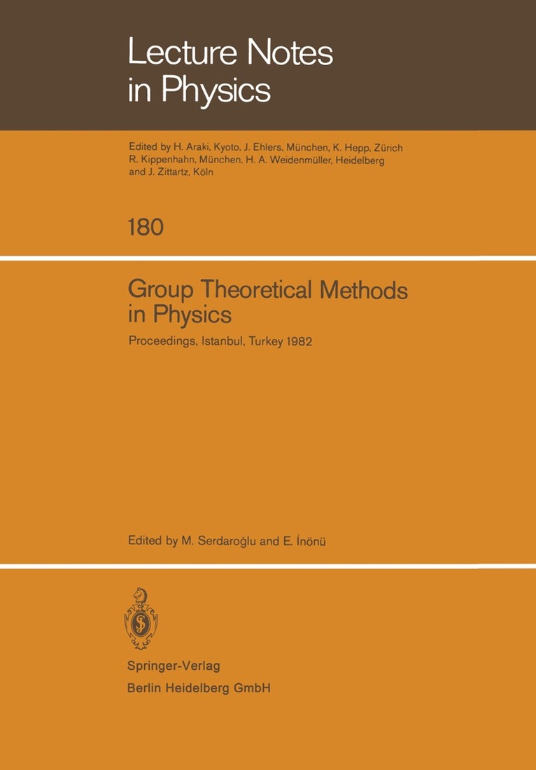 M. Serdaroglu, E. Inönü - Group Theoretical Methods in Physics, Häftad