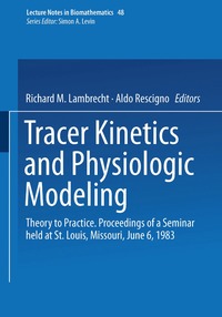 Tracer Kinetics and Physiologic Modeling