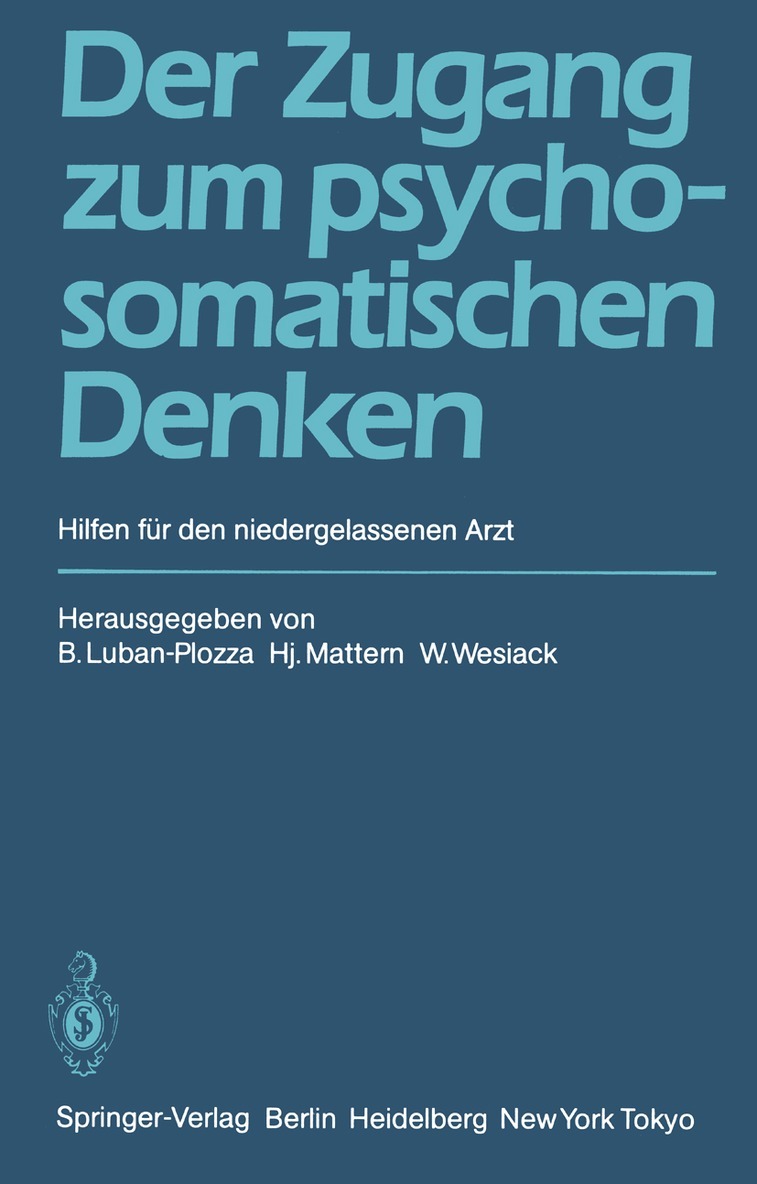 B. Luban-Plozza, H. Mattern, W. Wesiack - Der Zugang zum psychosomatischen Denken, Häftad