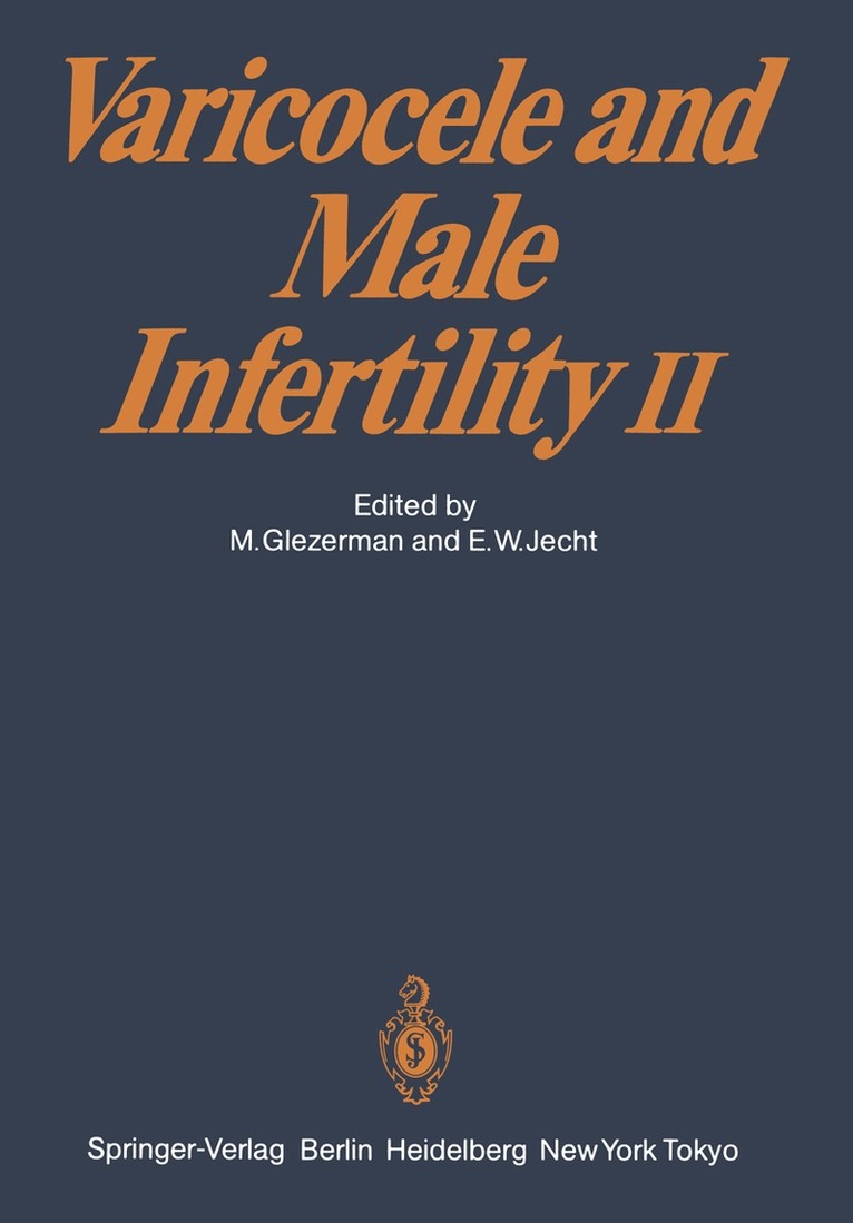 M. Glezerman, E.W. Jecht - Varicocele and Male Infertility II, Häftad