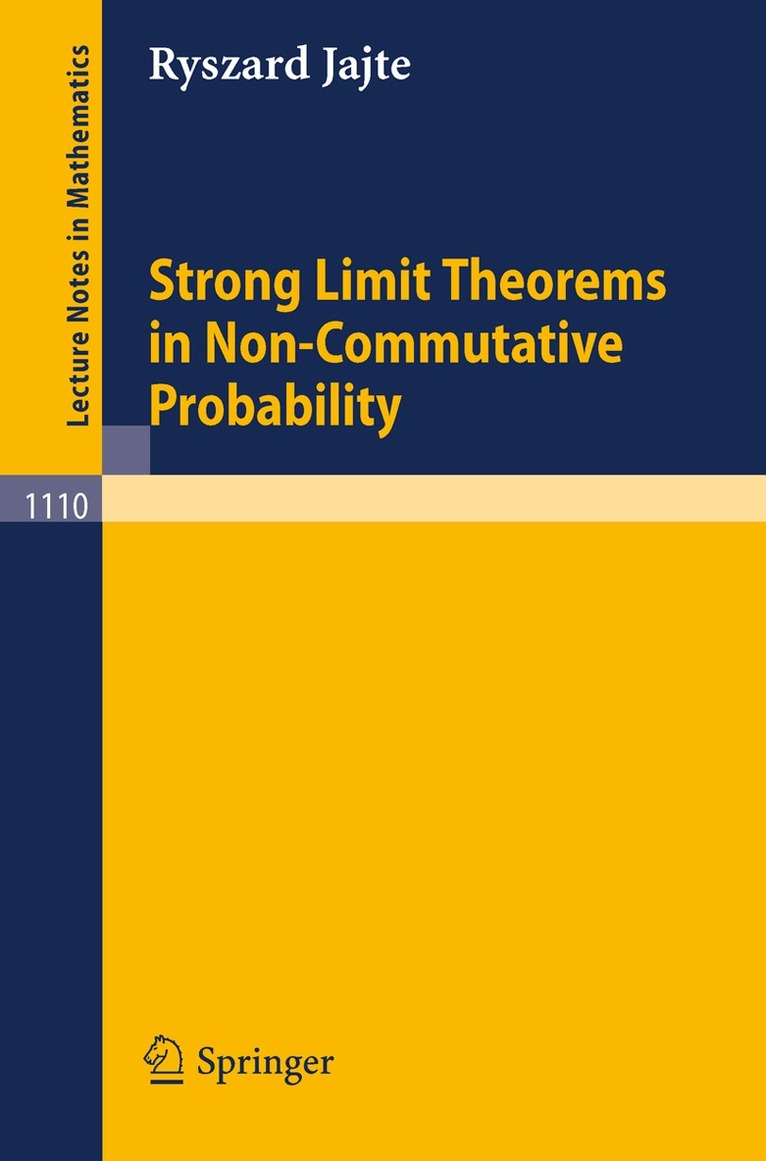 R. Jajte - Strong Limit Theorems in Non-Commutative Probability, Häftad