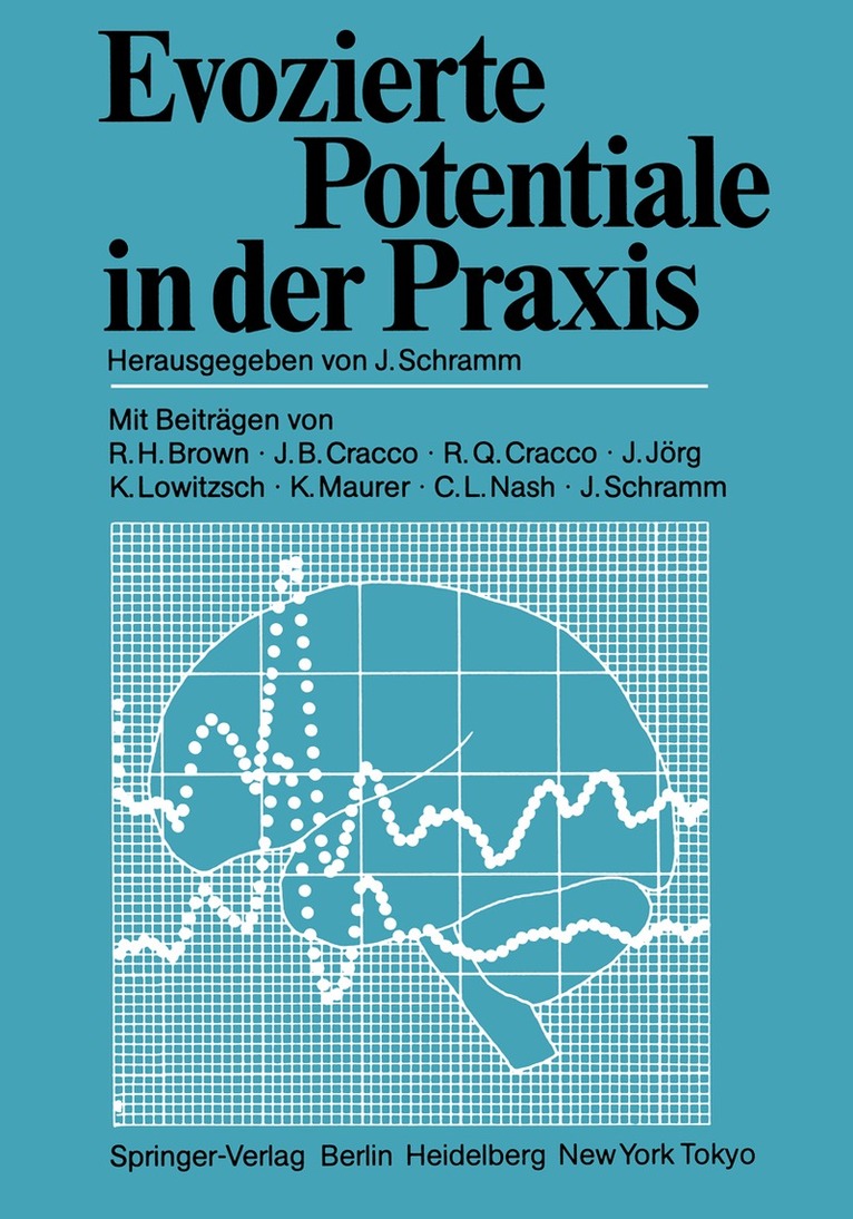 J. Schramm - Evozierte Potentiale in der Praxis, Häftad