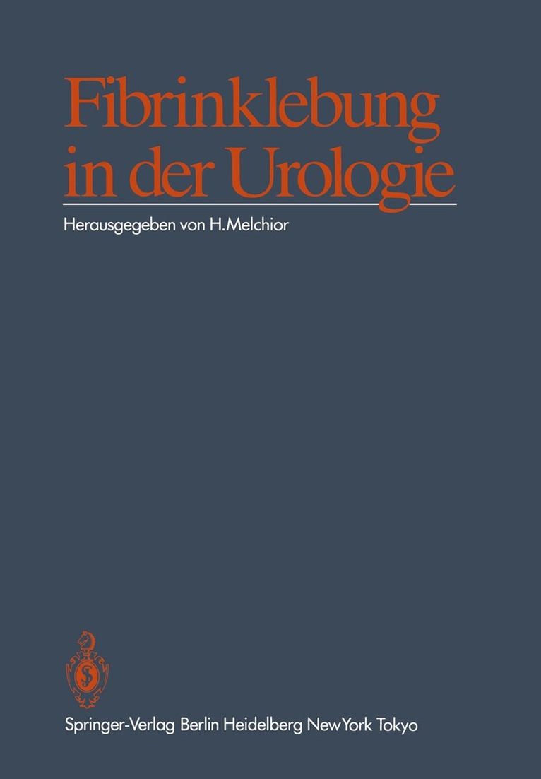 HJ Melchior, Hansjörg Melchior - Fibrinklebung in der Urologie, Häftad. Tillgänglighet: Lägg i varukorg