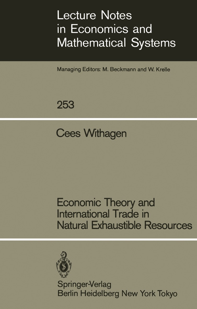 Cees Withagen - Economic Theory and International Trade in Natural Exhaustible Resources, Häftad