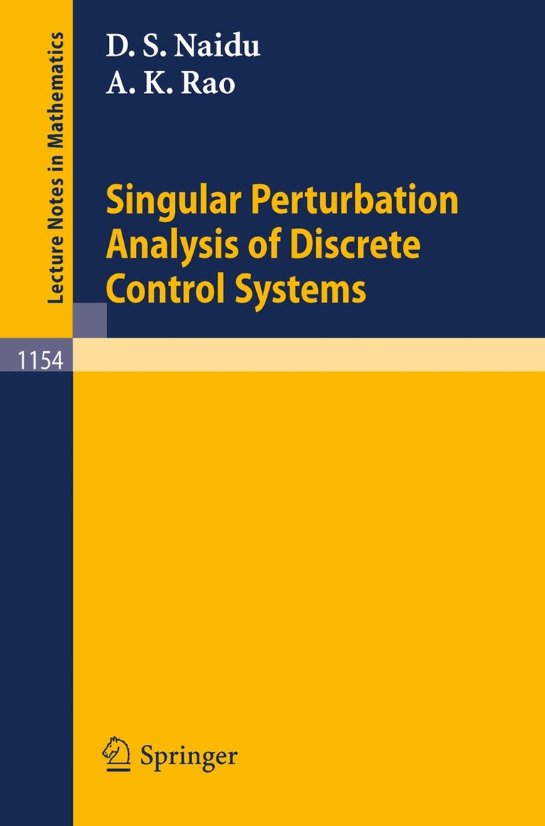 Desineni S. Naidu, Ayalasomayajula K. Rao - Singular Perturbation Analysis of Discrete Control Systems, Häftad