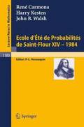 Ecole d'Ete de Probabilites de Saint Flour XIV, 1984