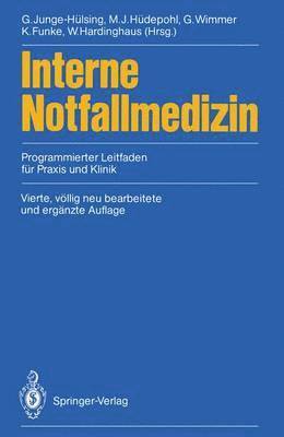 G. Junge-Hulsing, Matthias J. Hudepohl, Gudrun Wimmer, Knut Funke, Winfried Hardinghaus - Interne Notfallmedizin, Häftad