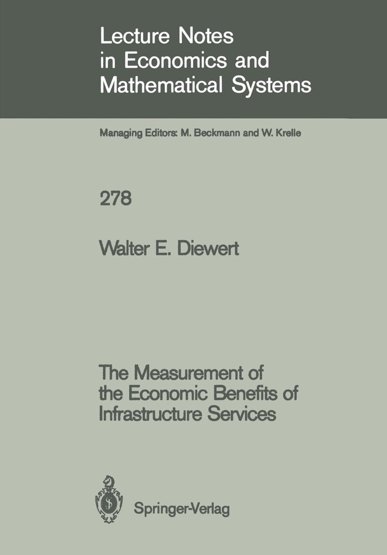 Walter E. Diewert - Measurement of the Economic Benefits of Infrastructure Services, Häftad