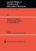 Singular Perturbations and Asymptotic Analysis in Control Systems