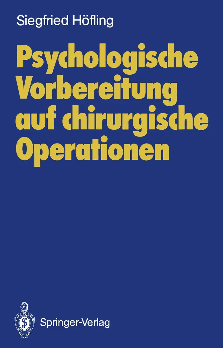 Siegfried Höfling - Psychologische Vorbereitung auf chirurgische Operationen, Häftad. Tillgänglighet: Lägg i varukorg
